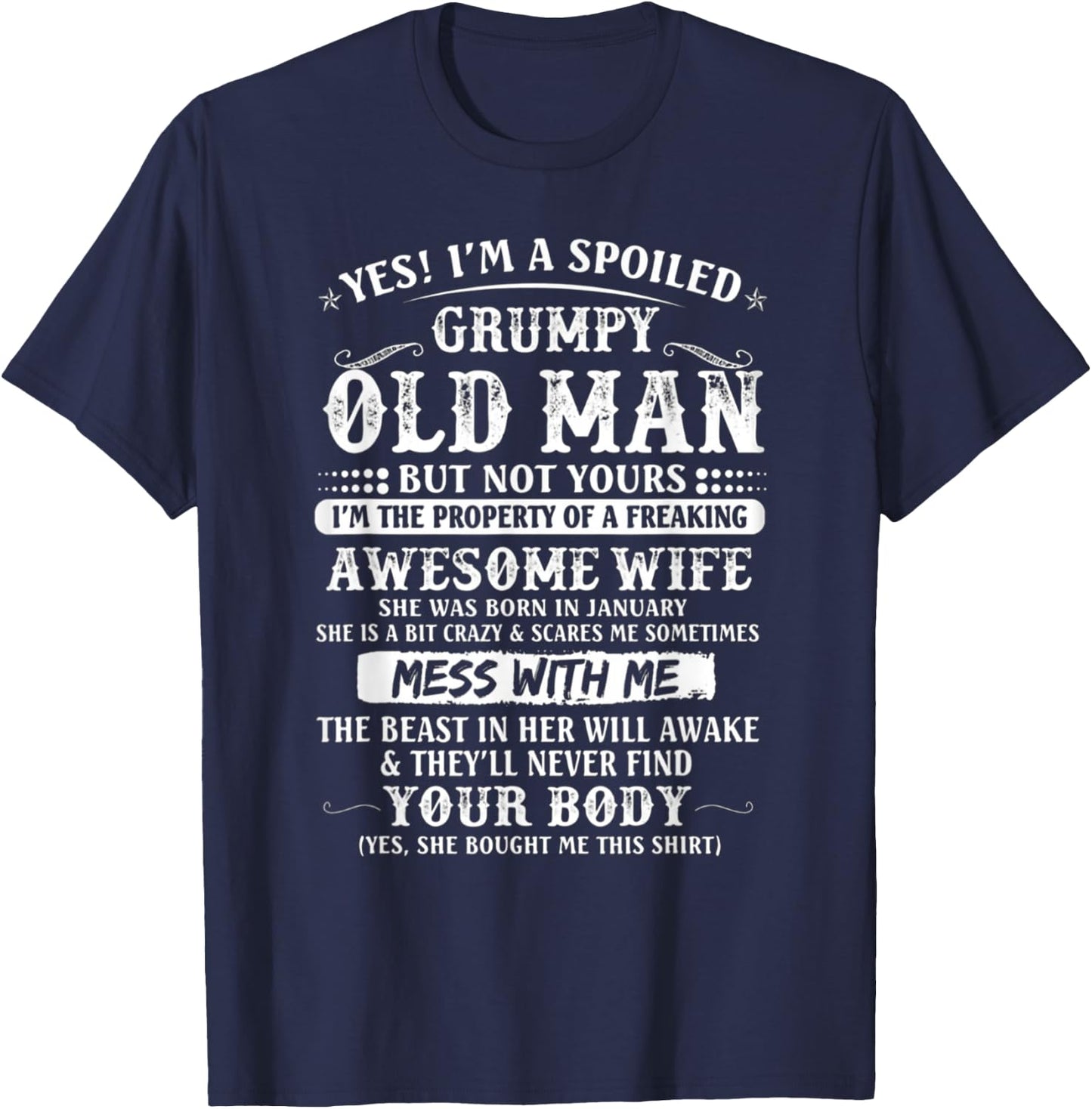 I'm A Spoiled Grumpy Old Man - Awesome Wife Born In January T-Shirt - T-Shirt | Navy