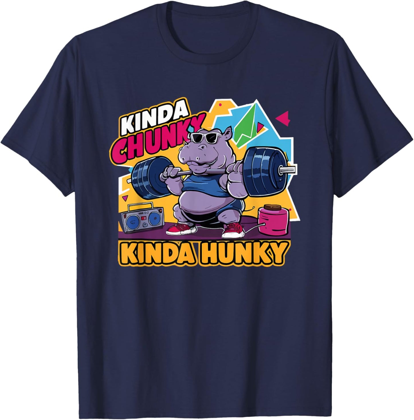 Kinda Chunky Kinda Hunky Funny Bodybuilding Gym Weightlifter T-Shirt - T-Shirt | Navy