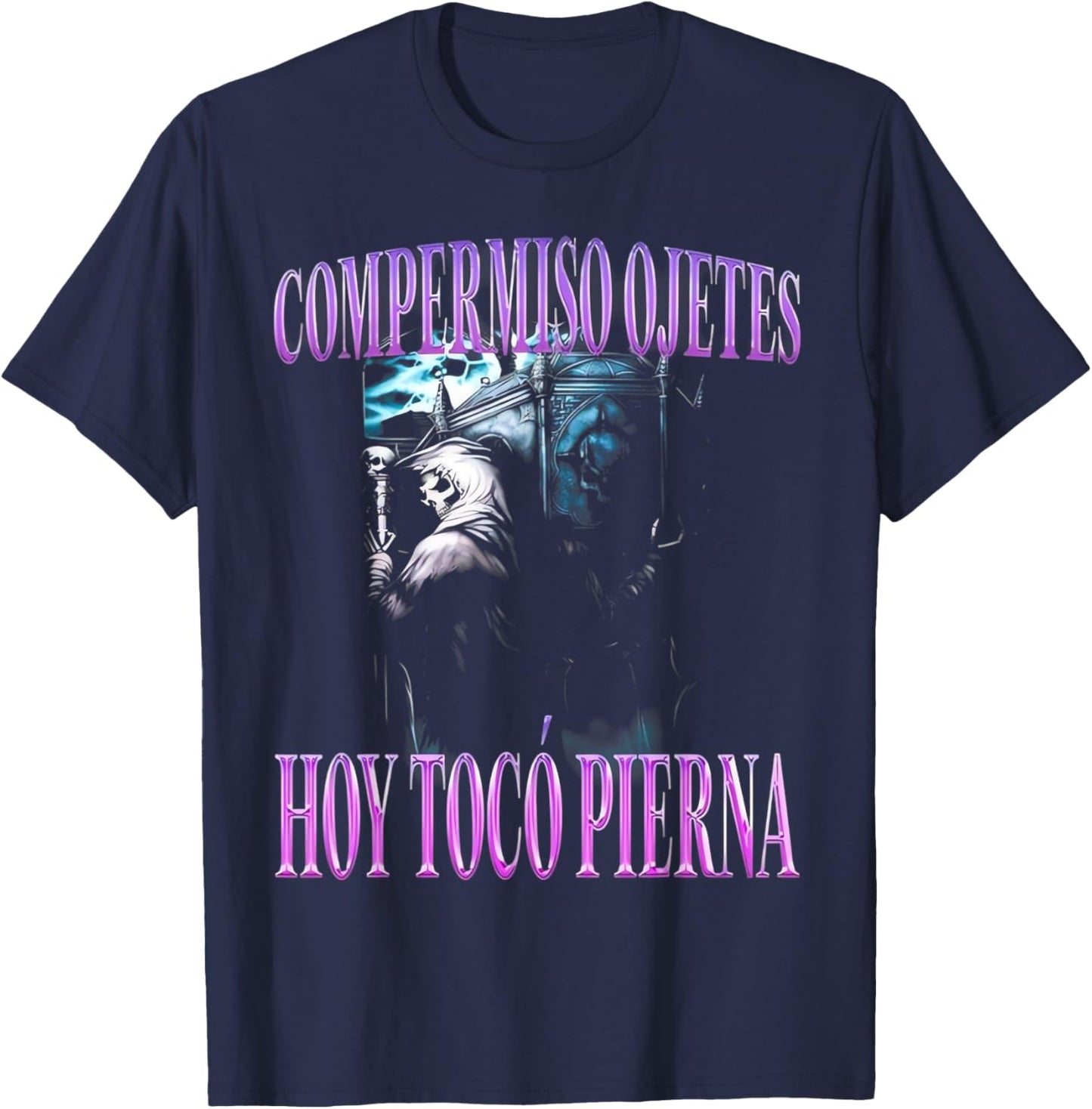 Compermiso ojetes hoy toco pierna Funny Latino Sayings T-Shirt - T-Shirt | Navy