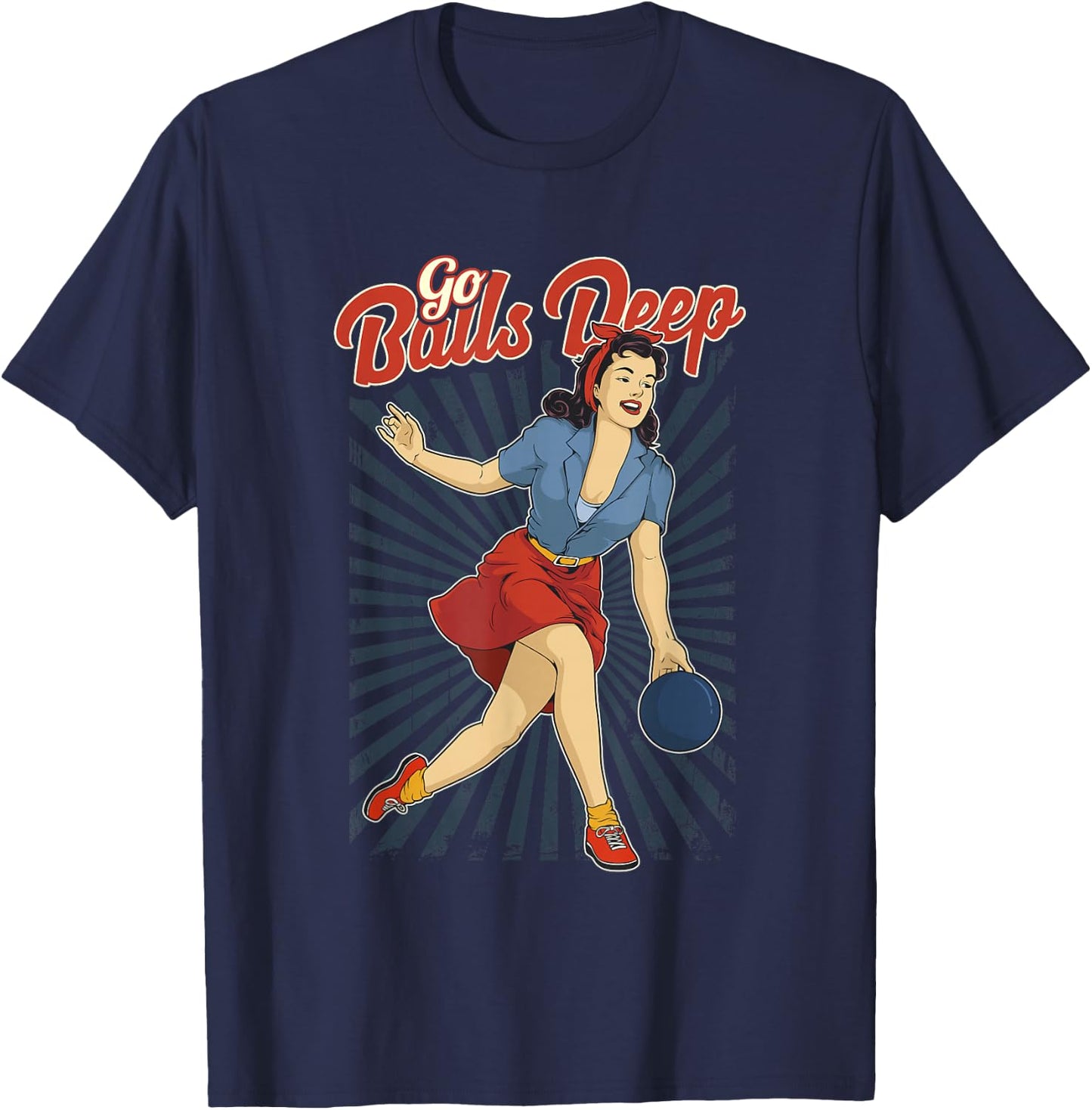 Funny Retro Ten Pin Bowling Go Balls Deep Pun Joke T-Shirt - T-Shirt | Navy