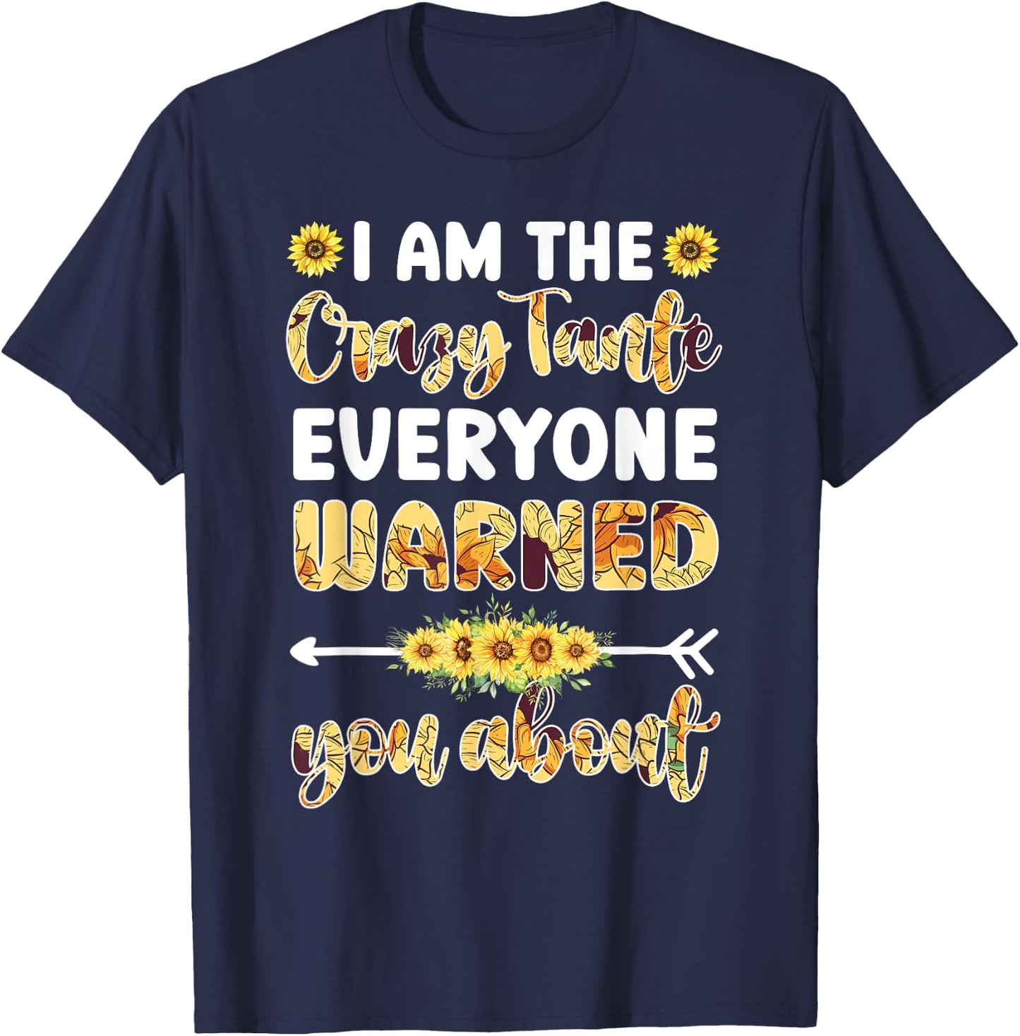 I Am The Crazy Tante Aunt Tante Auntie T-Shirt - T-Shirt | Navy