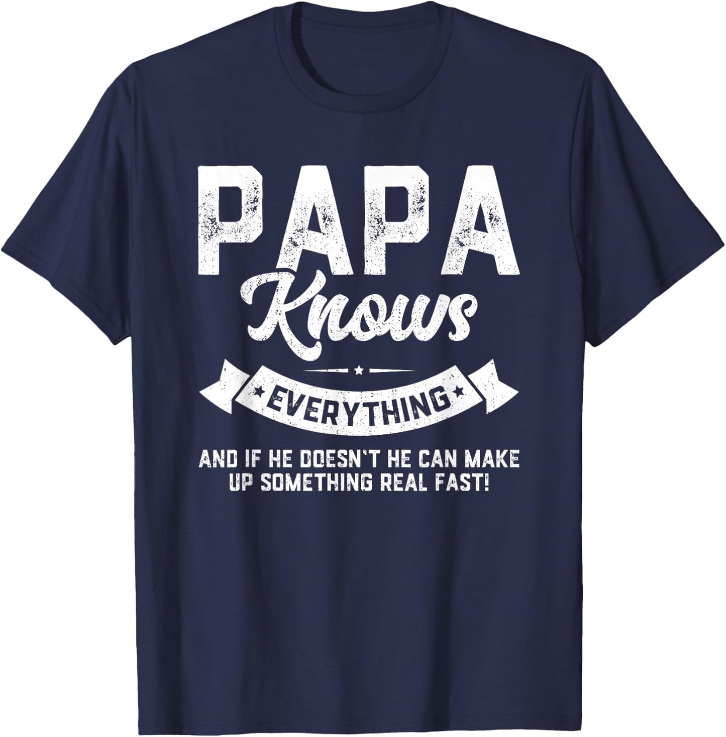 Papa Knows Everything 60th Gift Funny Father's Day T-Shirt - T-Shirt | Navy