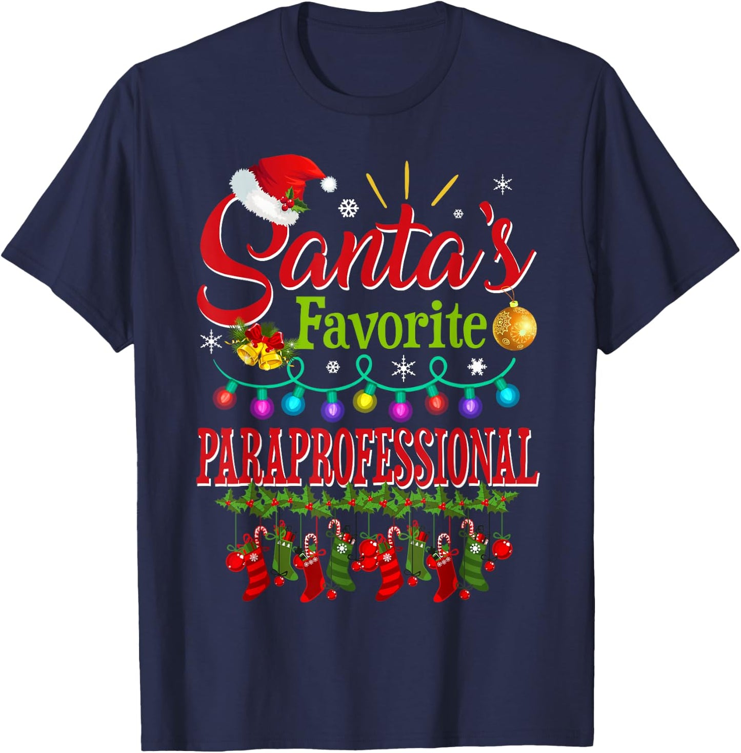 Santa's Favorite Paraprofessional Christmas Santa Hat Light T-Shirt - T-Shirt | Navy
