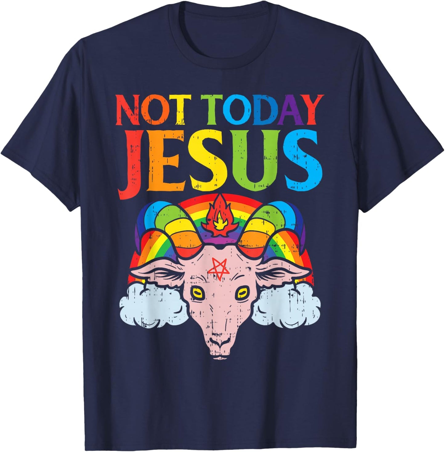 Today Not Jesus Satan Goat Satanic Rainbow Satanism Gift T-Shirt - T-Shirt | Navy