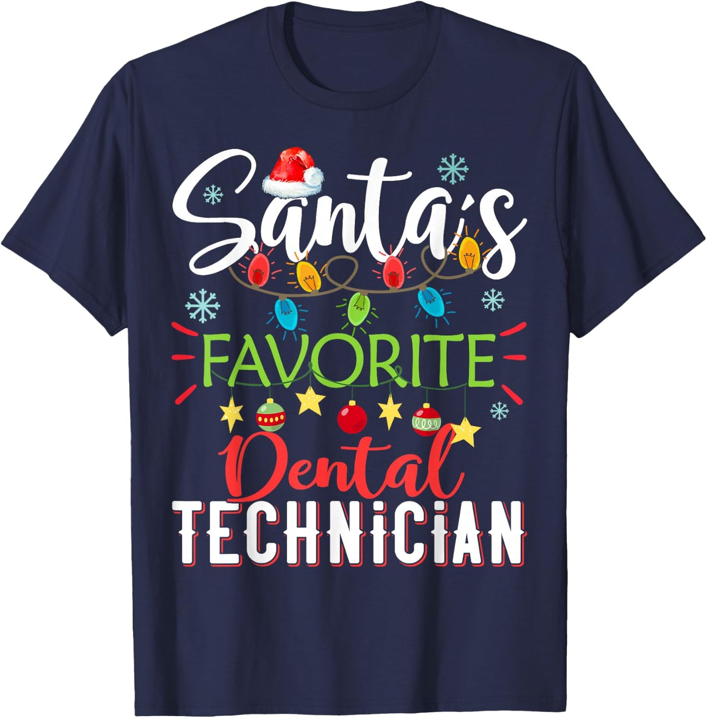Santa's Favorite Dental Technician Light Santa Hat Christmas T-Shirt - T-Shirt | Navy