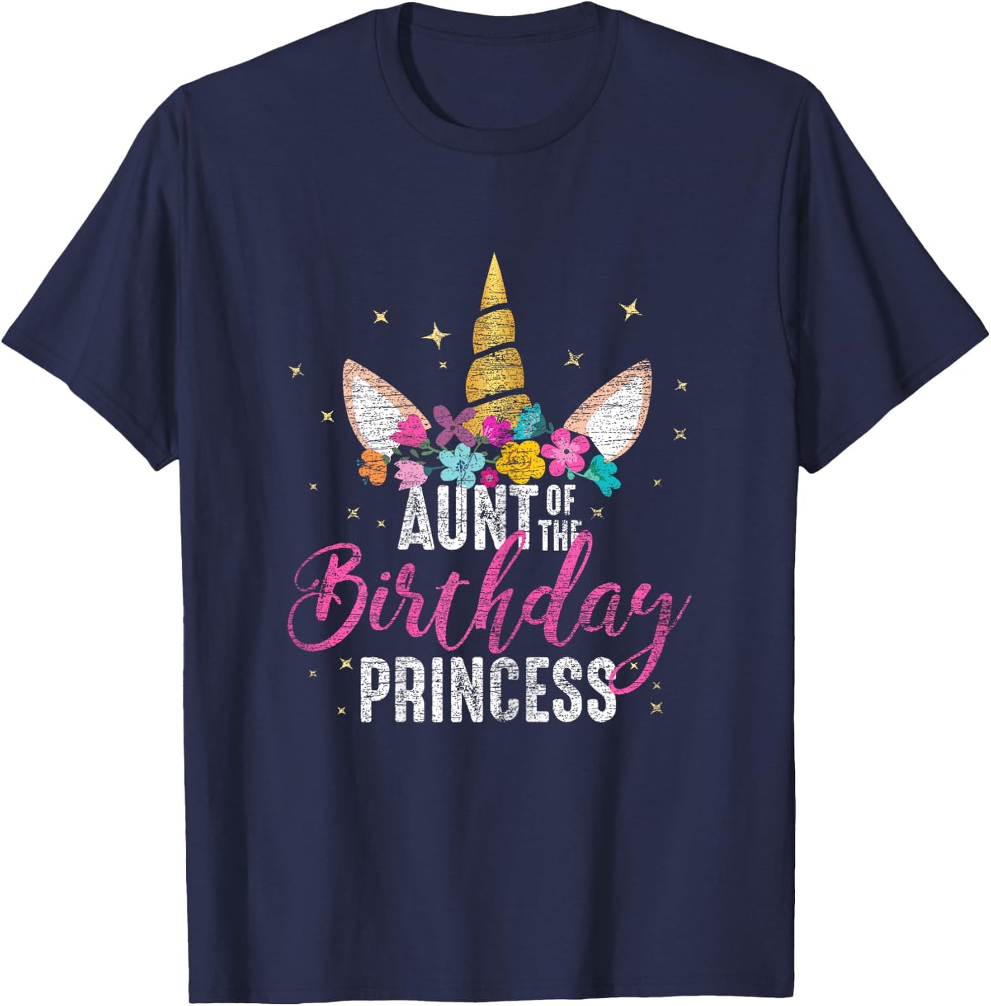 Aunt Of The Birthday Princess Aunt Gift Unicorn Birthday T-Shirt - T-Shirt | Navy