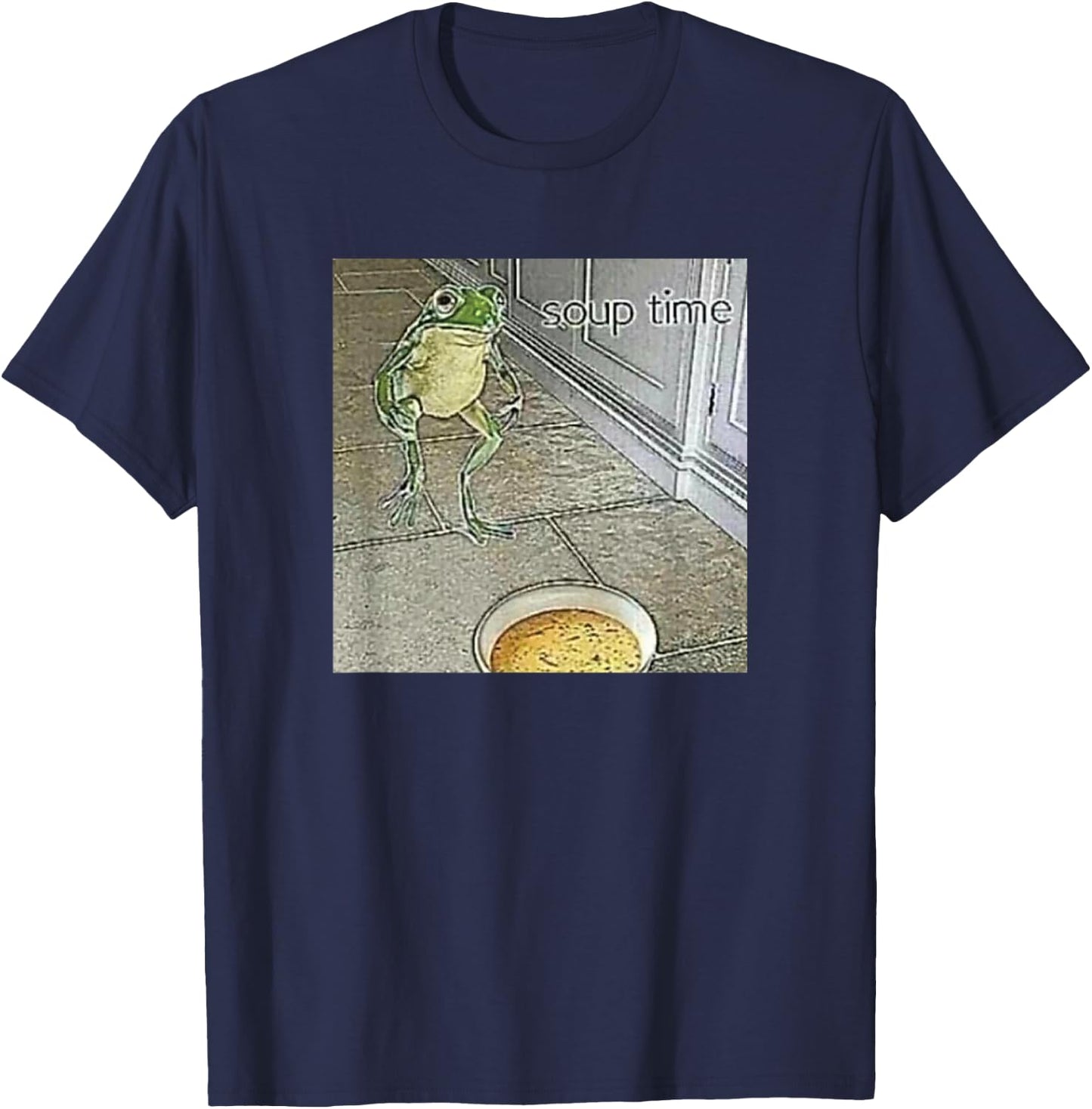 Soup Time Meme Frog Meme T-Shirt - T-Shirt | Navy
