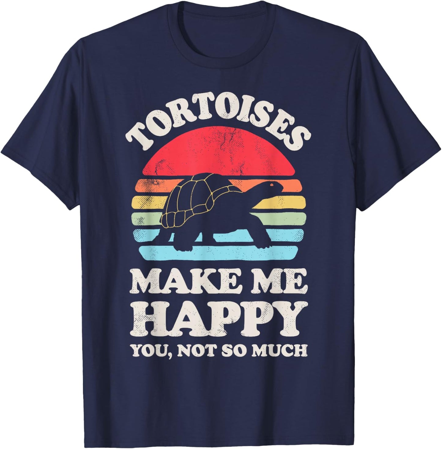 Tortoises Make Me Happy Funny Tortoise Turtle Reptile Retro T-Shirt - T-Shirt | Navy