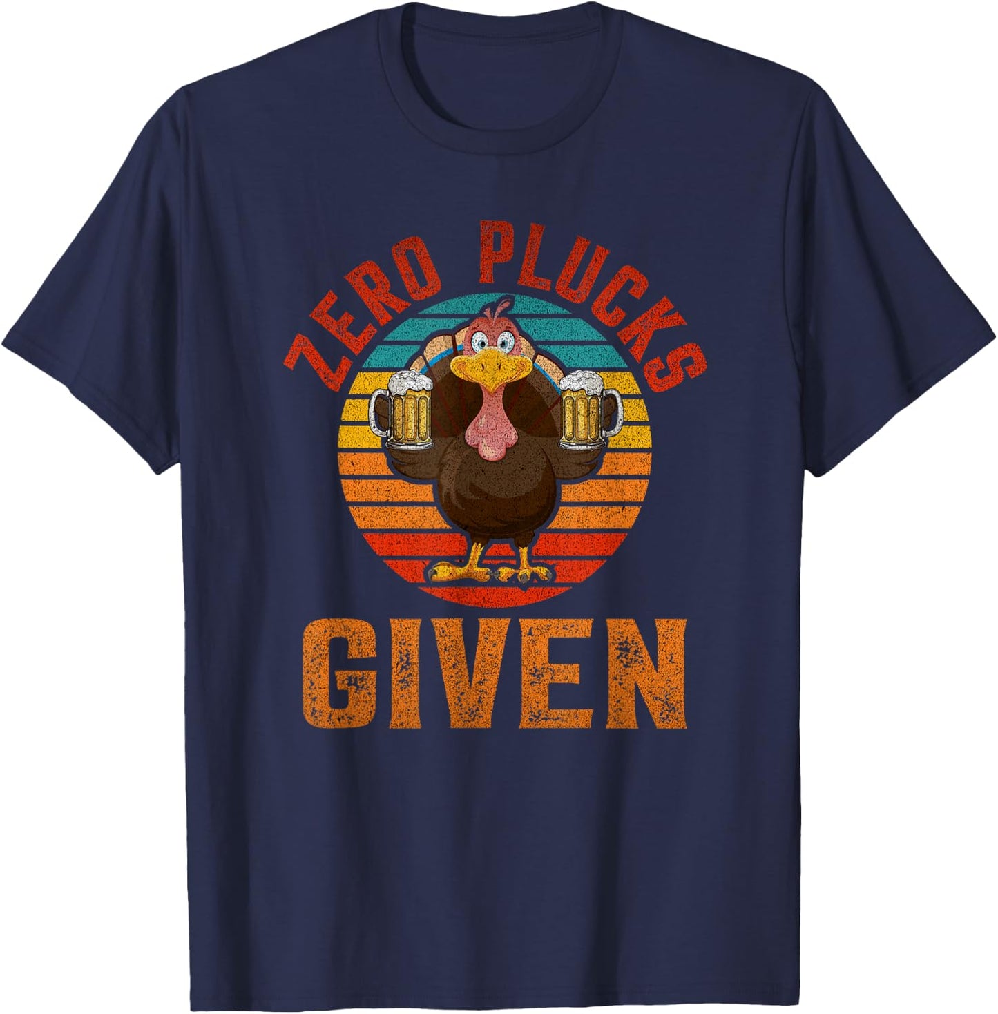 Funny Thanksgiving Zero Plucks Given Turkey Holiday Retro T-Shirt - T-Shirt | Navy