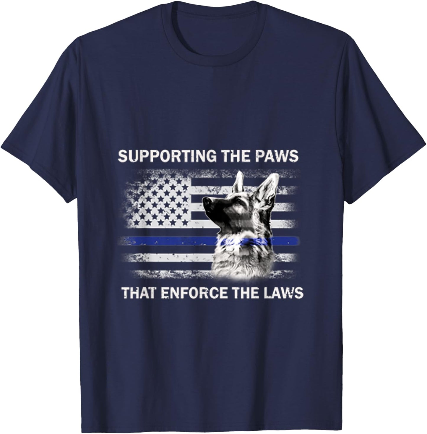 Supporting The Paws That Enforce The Laws Police Gift T-Shirt - T-Shirt | Navy