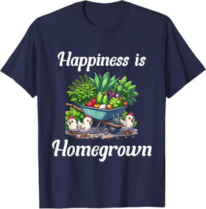 Happiness is Homegrown Chickens Farm Garden Ranch Homestead T-Shirt - T-Shirt | Navy