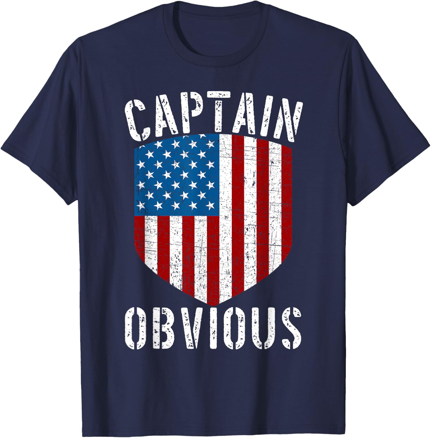Captain Obvious American Flag Shield Funny Sarcastic Humor Women Men T-Shirt - T-Shirt | Navy