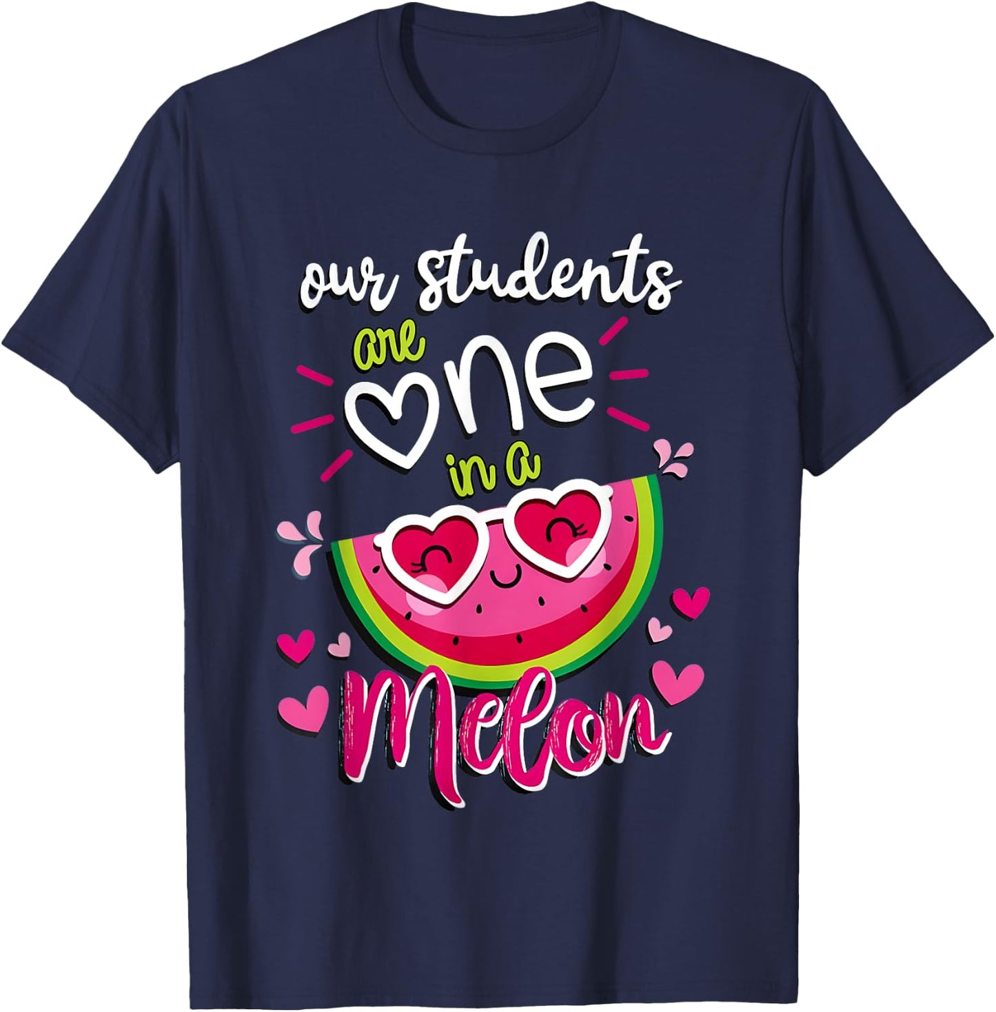 Our Students are One in a Melon Teachers and School Staff Women T-Shirt - T-Shirt | Navy