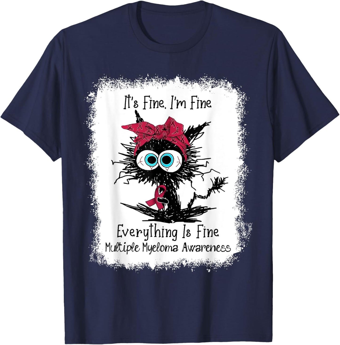 Funny Black Cat Its Fine I'm Fine Multiple Myeloma Bleached Men Women Kids T-Shirt - T-Shirt | Navy
