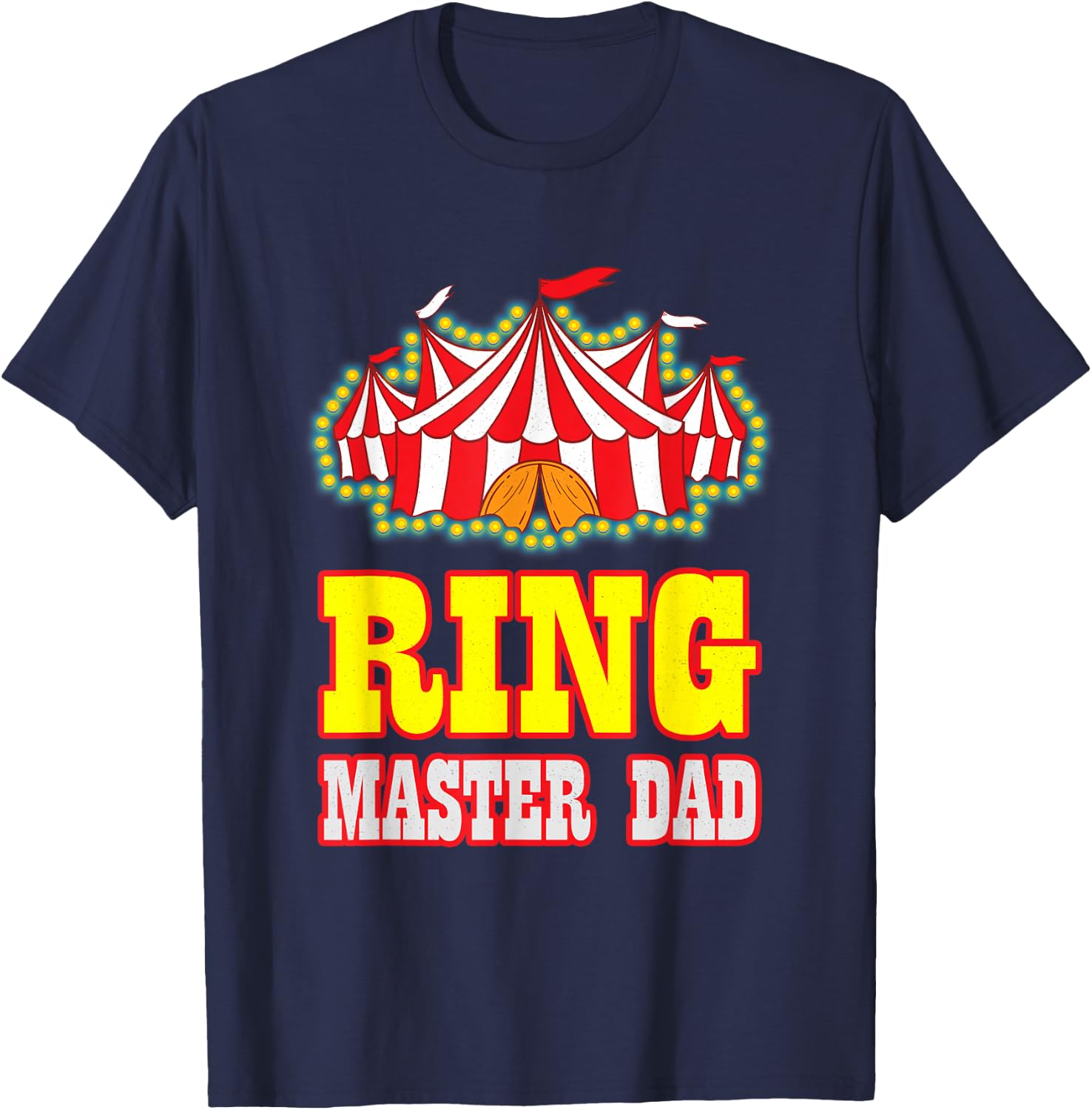 Ring Master Dad Carnival Birthday Circus Matching Family Men T-Shirt - T-Shirt | Navy