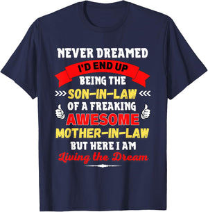 Funny Son-In-Law Gift from Awesome Mother-in-law a Gag Gift T-Shirt - T-Shirt | Navy