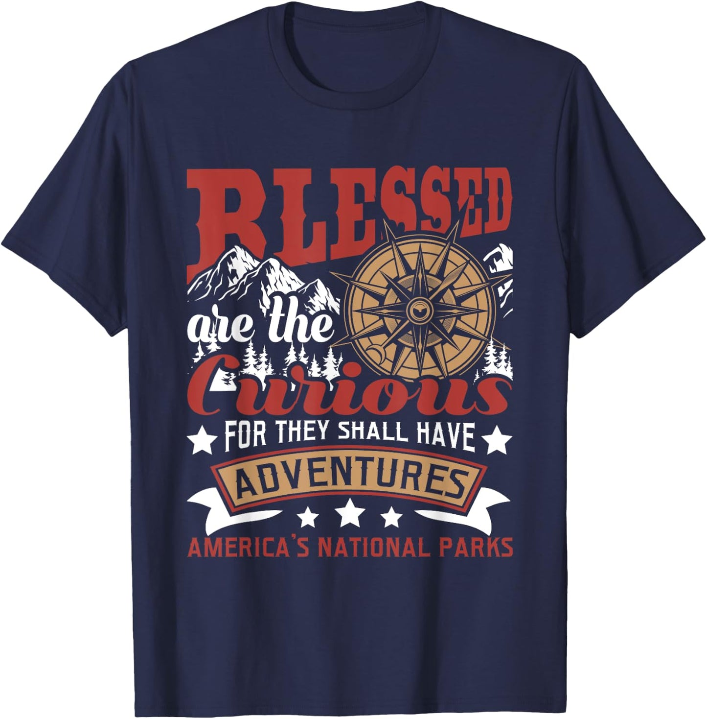 Blessed Are The Curious - US National Parks Hiking & Camping T-Shirt - T-Shirt | Navy