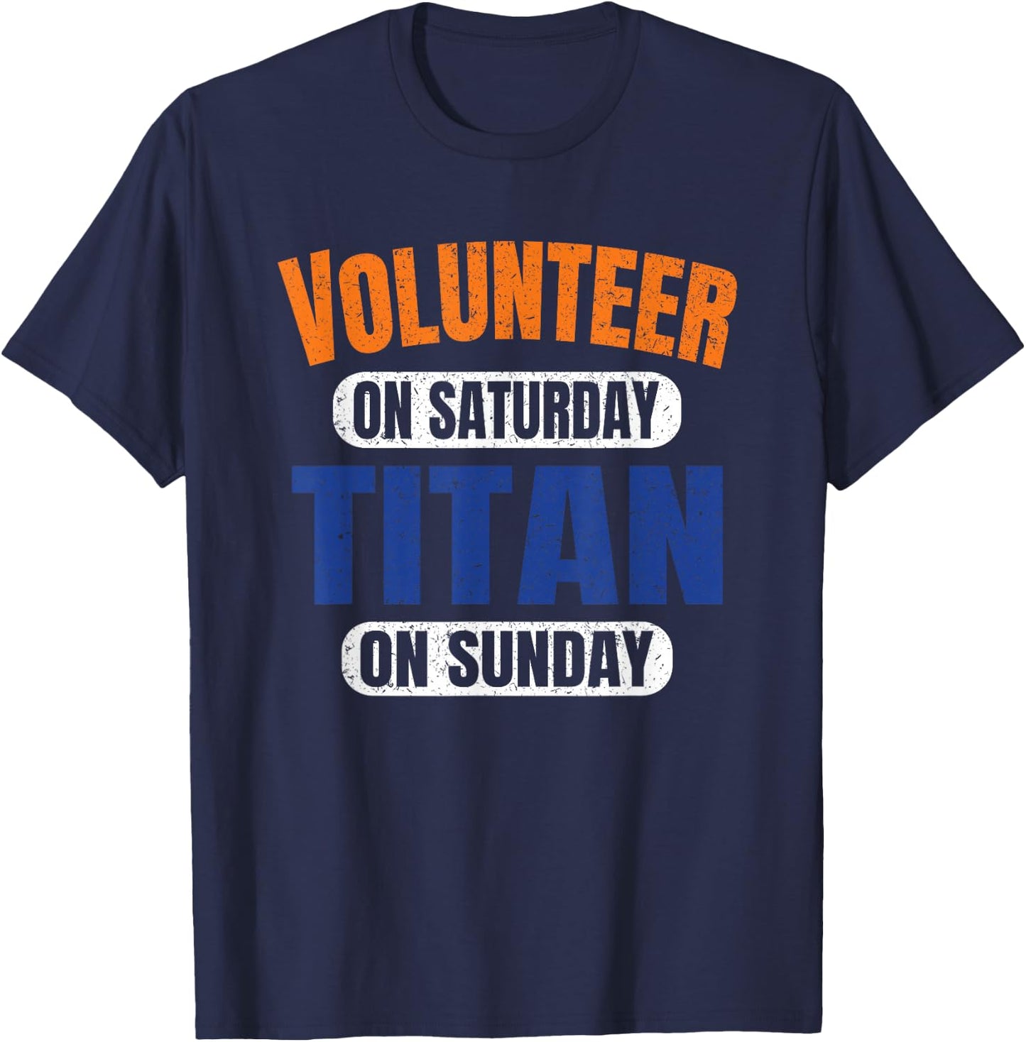 Volunteer on Saturday Titan on Sunday Nashville Vintage T-Shirt - T-Shirt | Navy