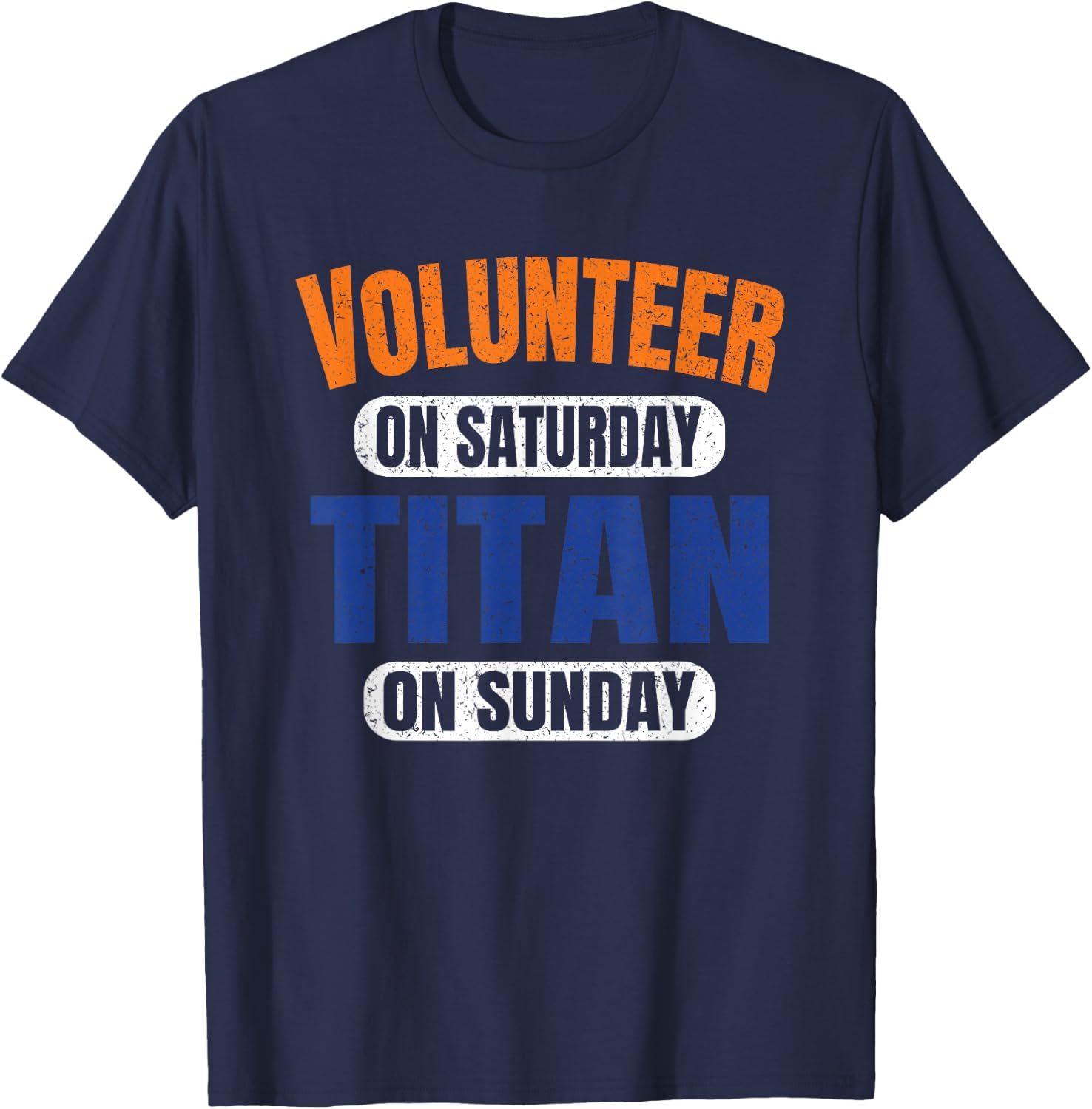 Volunteer on Saturday Titan on Sunday Nashville Vintage T-Shirt - T-Shirt | Navy