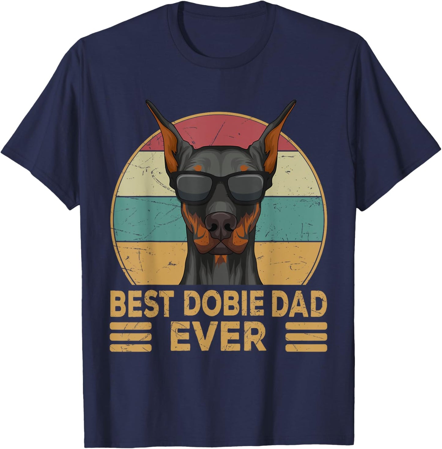 Dobermann Best Dobie Dad Ever Dog Papa T-Shirt - T-Shirt | Navy