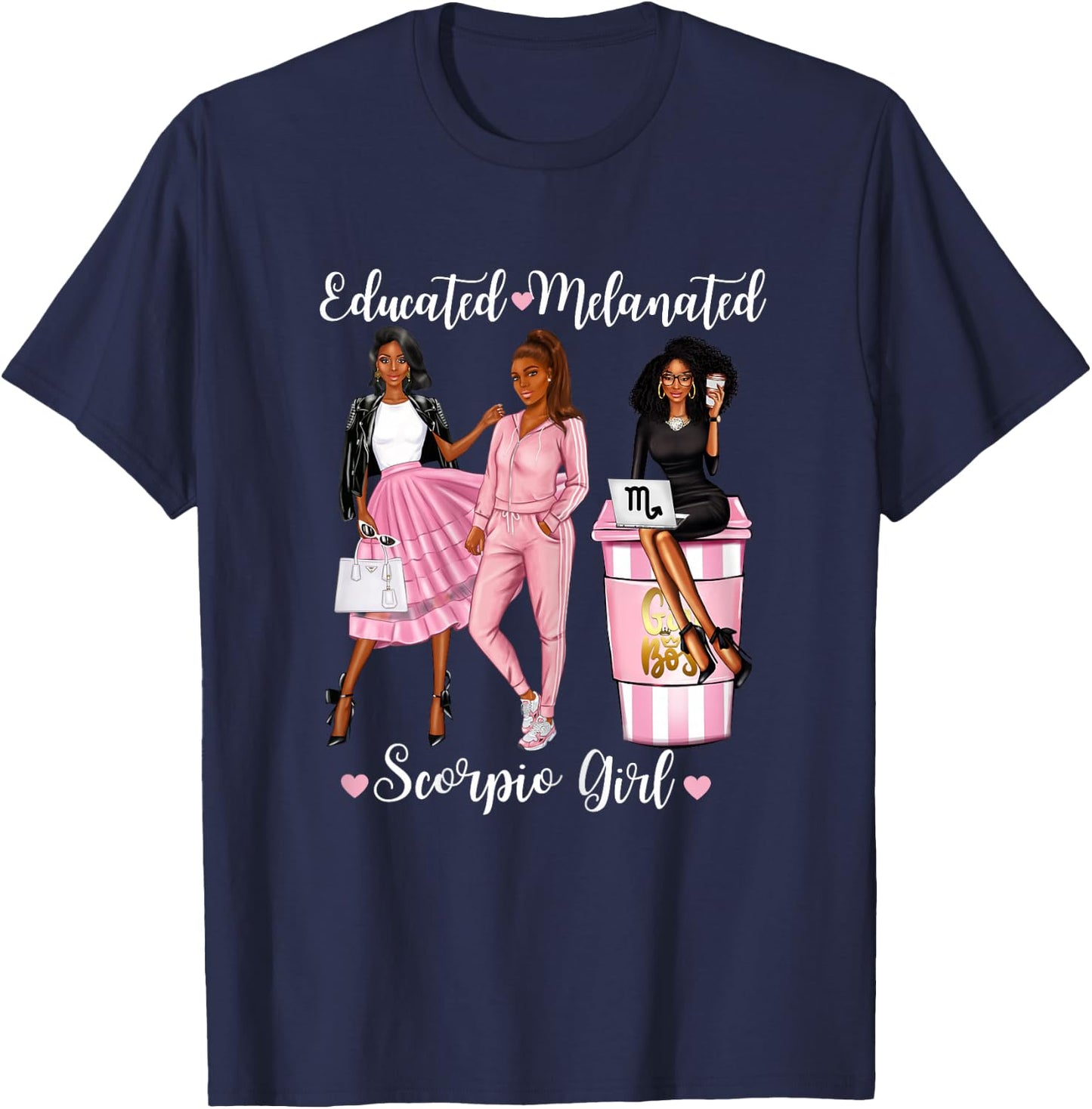 Educated Melanated Scorpio Girl October November Queens T-Shirt - T-Shirt | Navy