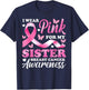 I Wear Pink For My Sister Breast Cancer Awareness Ribbon T-Shirt - T-Shirt | Navy