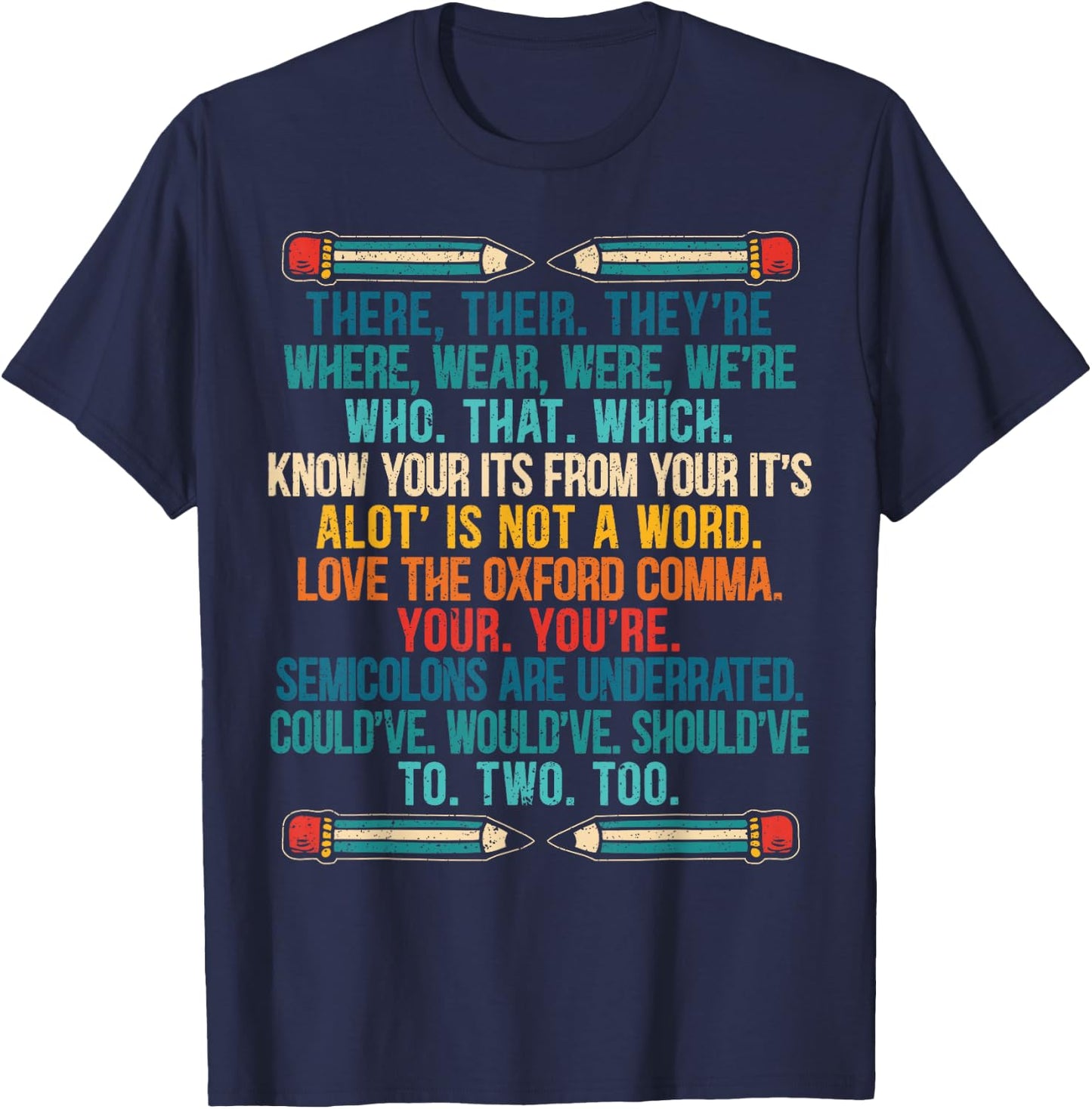 Funny Grammar Police Grammar Nazy English Writing Teacher T-Shirt - T-Shirt | Navy
