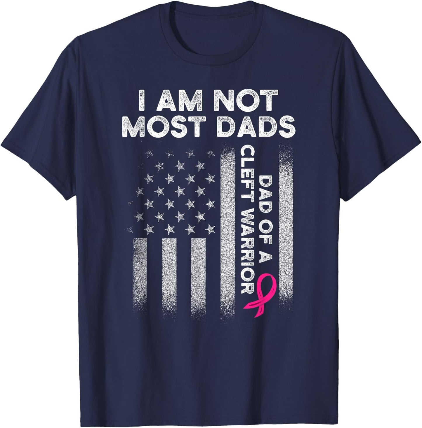 Cleft Palate Lip Most Dad Cleft Strong Awareness T-Shirt - T-Shirt | Navy