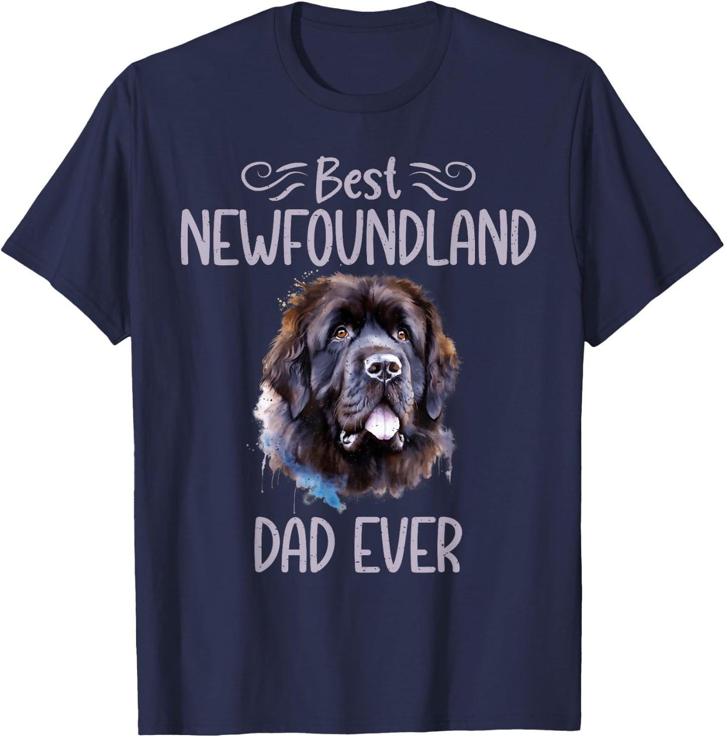 Best Newfoundland Dad Ever Newfoundland Dog T-Shirt - T-Shirt | Navy