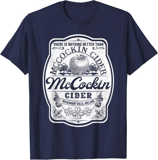 There Is Nothing Better Than Mccockin Cider Missionary Hills T-Shirt - T-Shirt | Navy