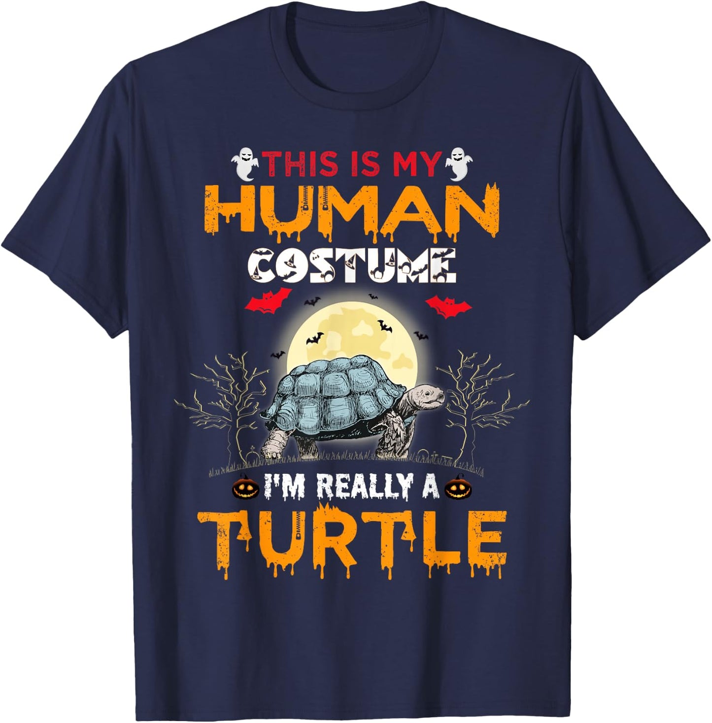 This Is My Human Costume I'm Really A Turtle Halloween T-Shirt - T-Shirt | Navy