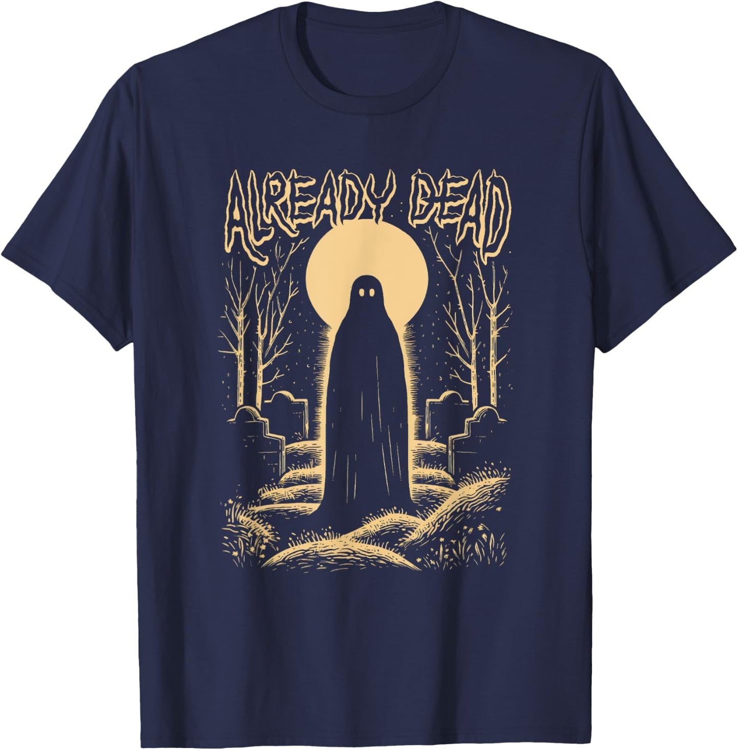 Last Gasp Graphics Already Dead Ghost In The Graveyard Haunts The Night T-Shirt - T-Shirt | Navy