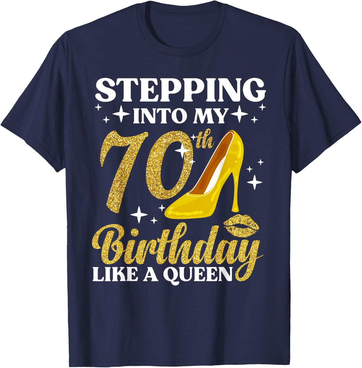 70th Birthday Art Ladies Girls Turning 70 Gag Idea T-Shirt - T-Shirt | Navy
