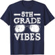Back to School 5th Grade Vibes, First Day Teacher Children T-Shirt - T-Shirt | Navy
