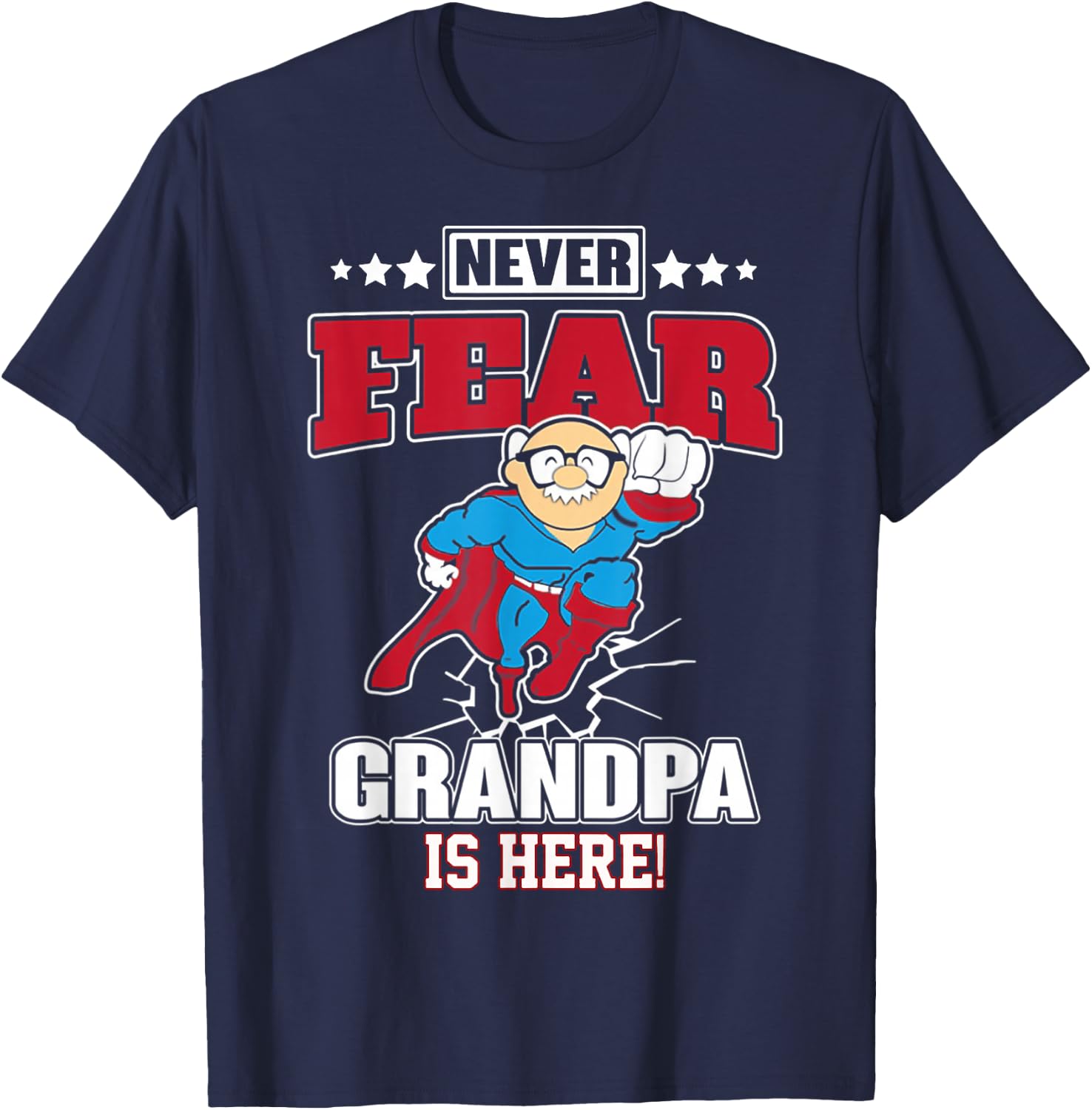 Never Fear Grandpa Is Here T-Shirt - T-Shirt | Navy