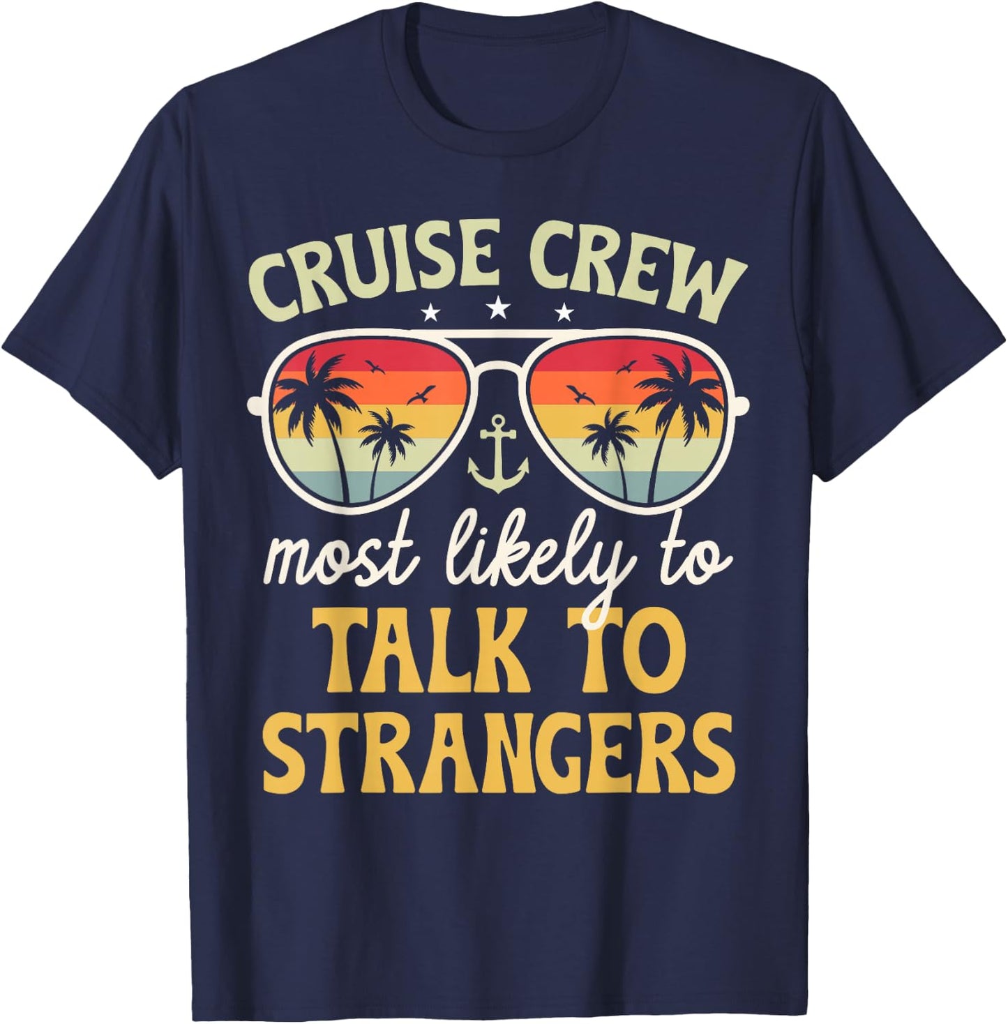 Most Likely To Talk To Strangers Matching Family Cruise 2025 T-Shirt - T-Shirt | Navy