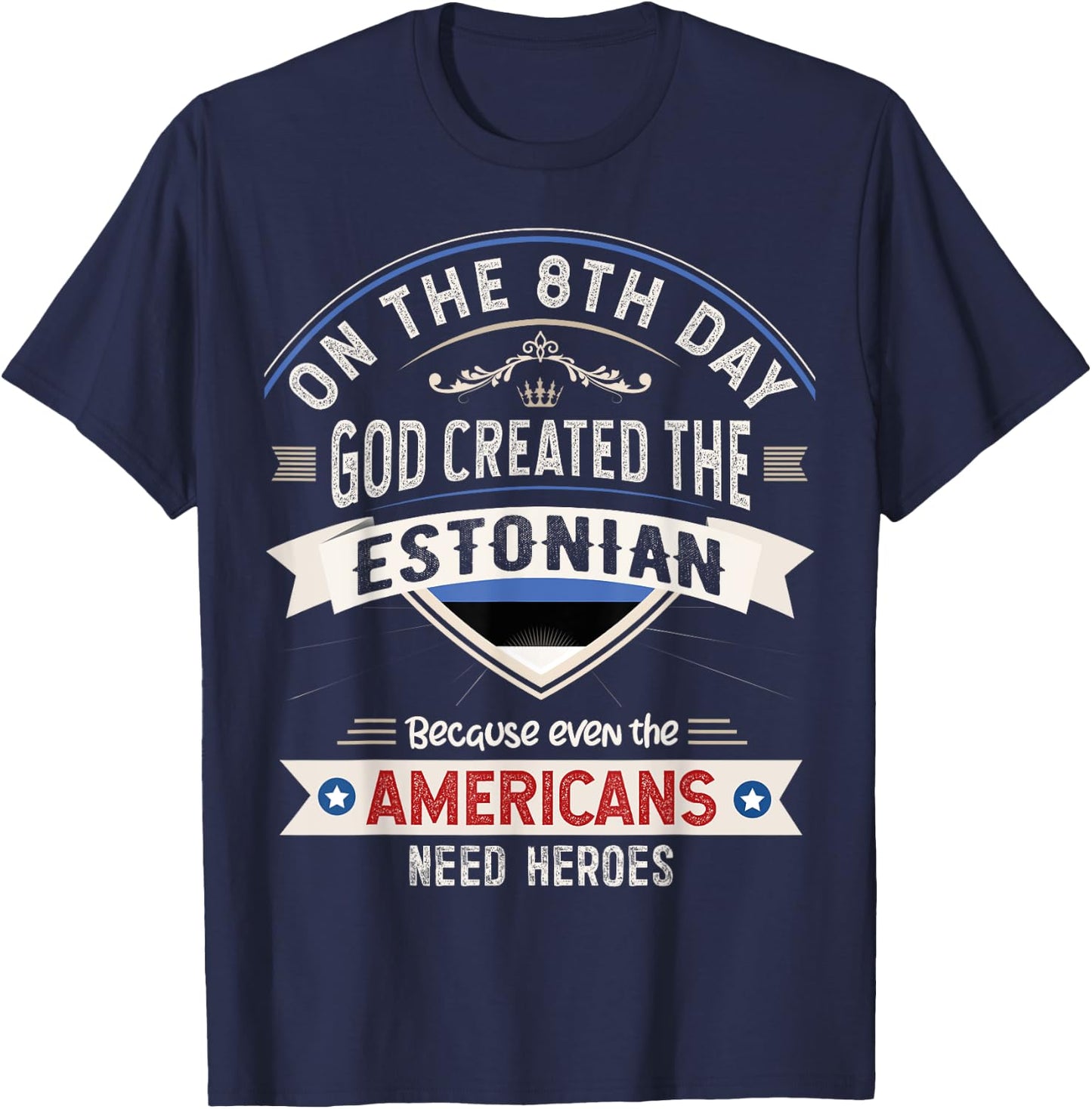 Estonia Flag Souvenirs for Estonians Men & Women T-Shirt - T-Shirt | Navy
