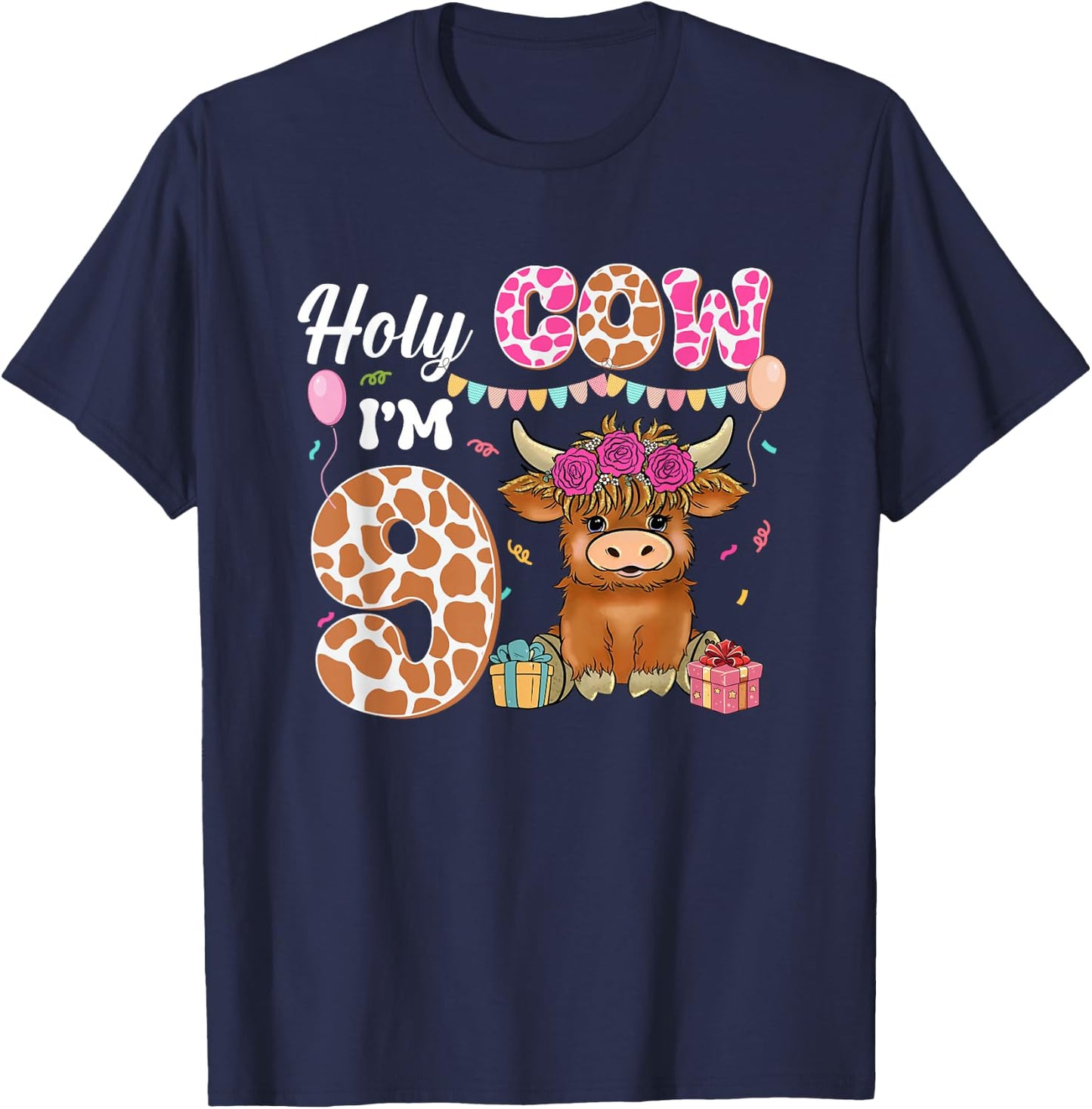 Holy Cow I'm 9 Highland Cow Farming 9th Birthday 9 Years Old T-Shirt - T-Shirt | Navy