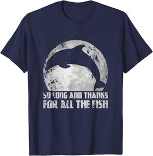 So Long And Thanks For All The Fish Dolphin Moon Fishing T-Shirt - T-Shirt | Navy