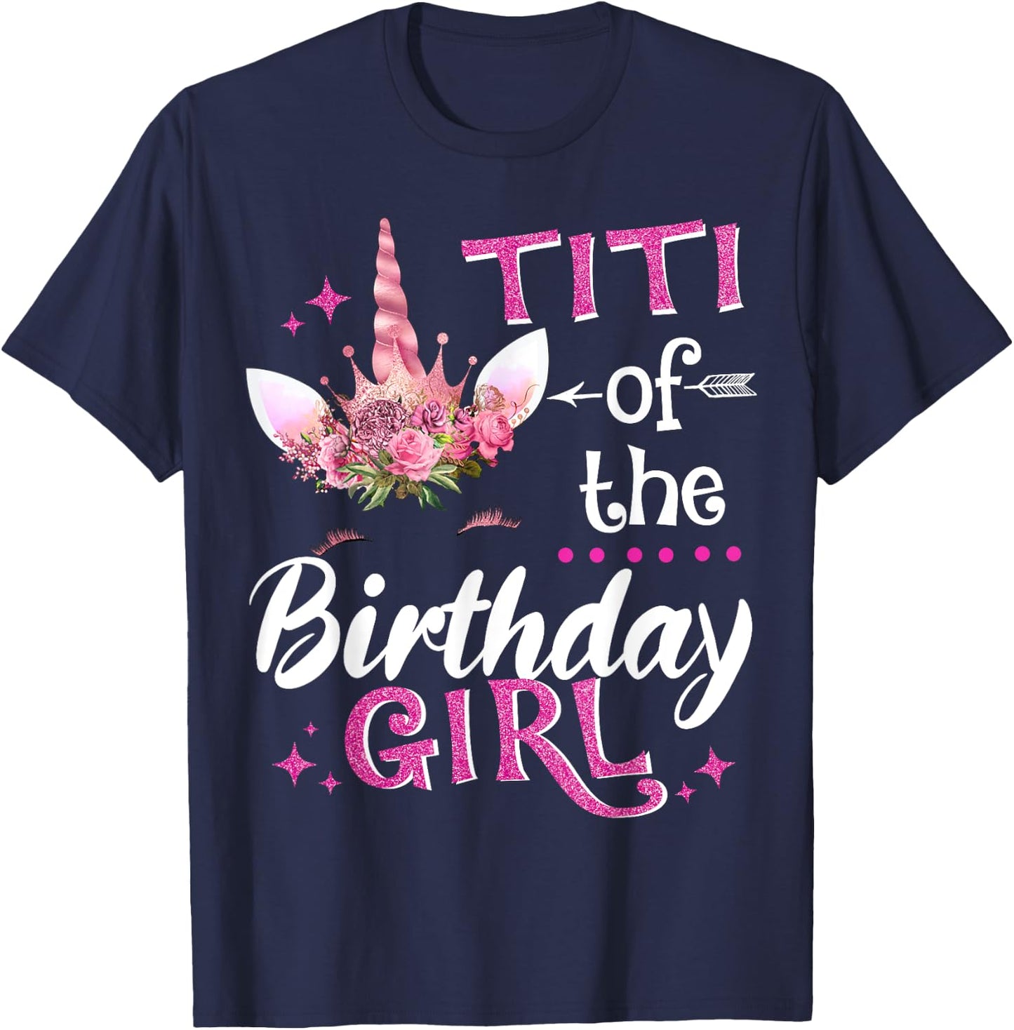 Titi Of The Birthday Girl Unicorn Flower T-Shirt - T-Shirt | Navy