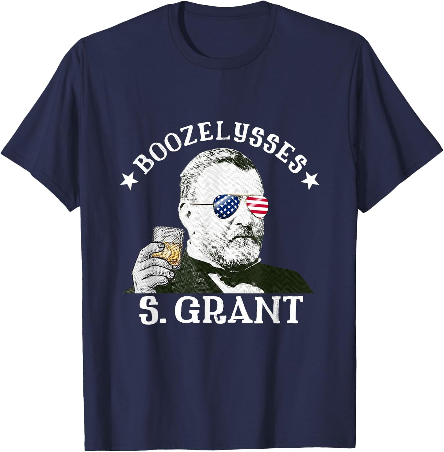 Boozelysses S. Grant Ulysses S. Grant Drinking Presidents T-Shirt - T-Shirt | Navy