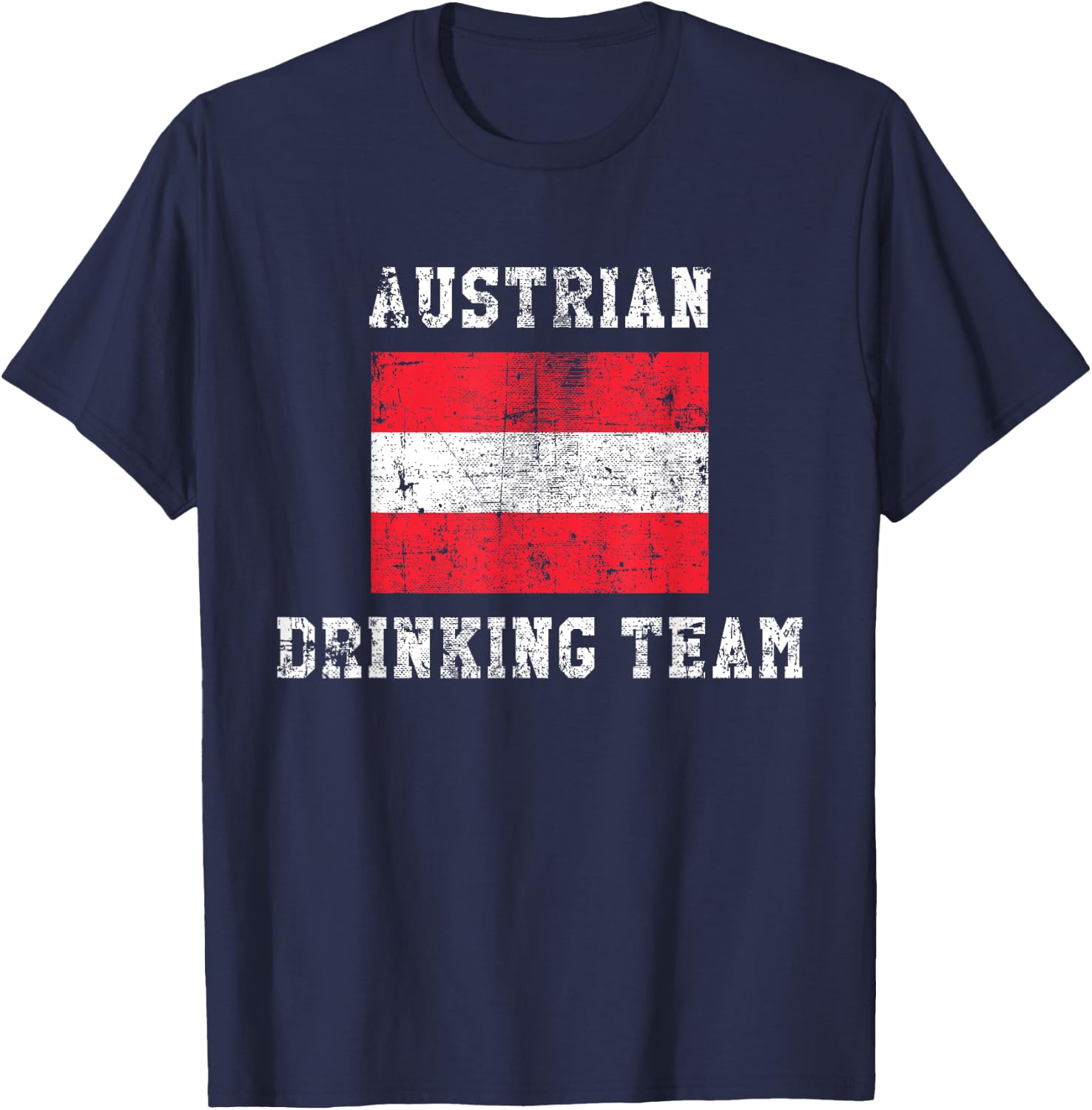 Austrian Drinking Team Funny National Pride Gift T-Shirt - T-Shirt | Navy