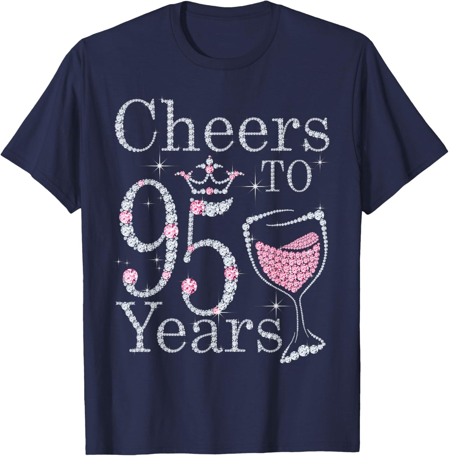 Cheers to 95 Years 1927 95Th Birthday Gift T-Shirt - T-Shirt | Navy