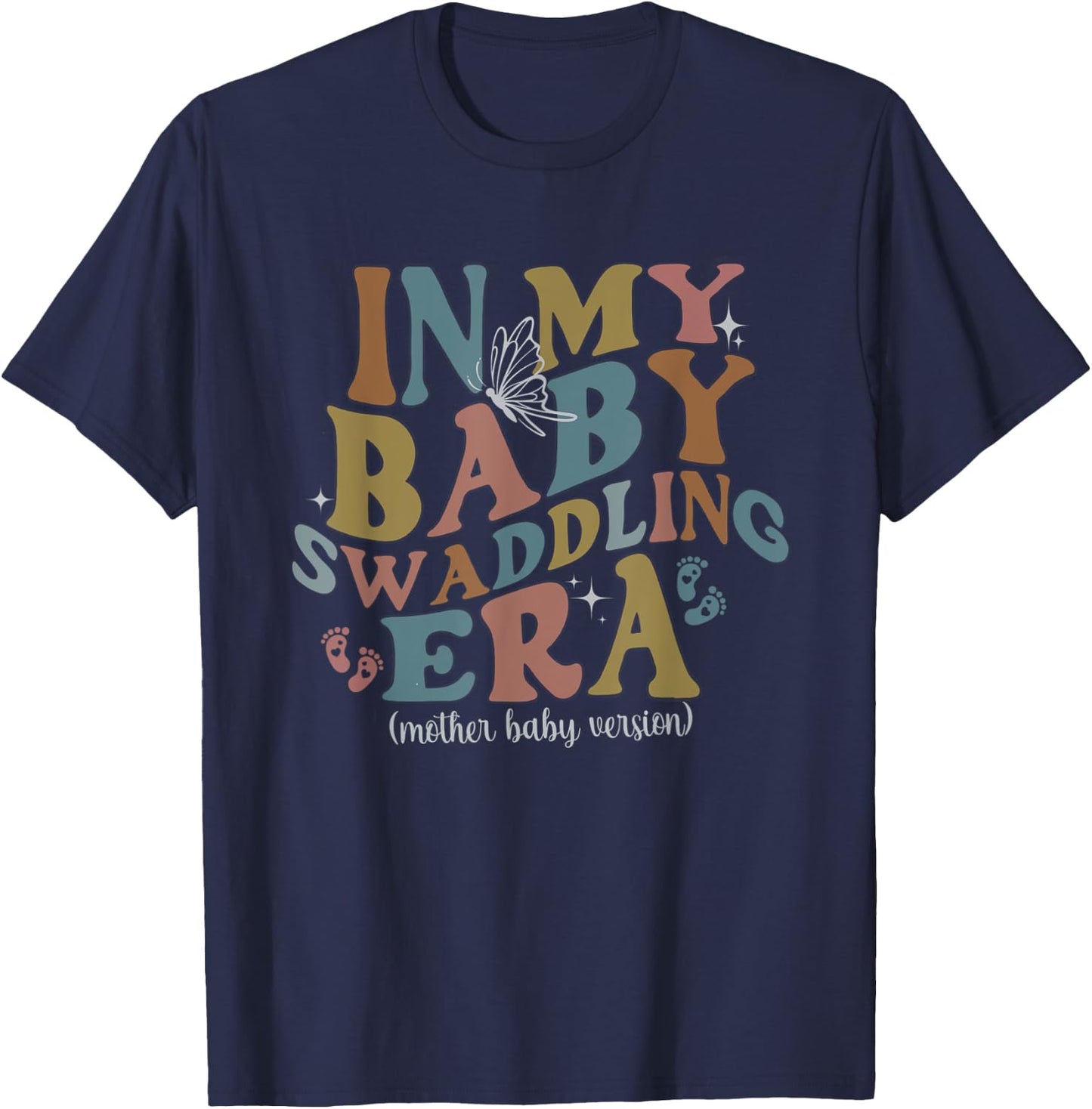 Women Retro In My Baby Swaddling Era Mother Baby Nurse MBU T-Shirt - T-Shirt | Navy