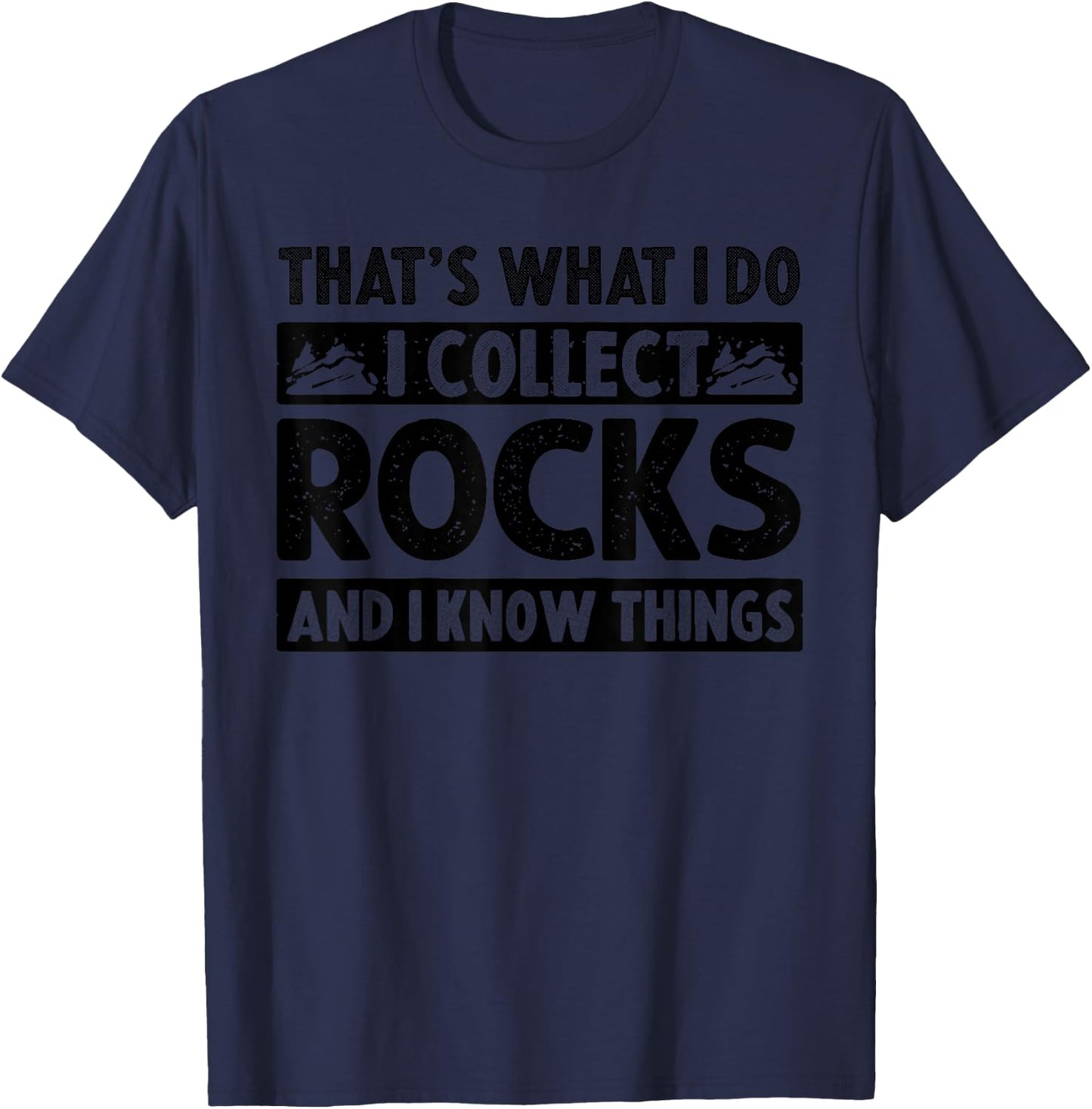 Funny Rock Collecting Gift Rockhound Men Women Geology Lover Small T-Shirt - T-Shirt | Navy