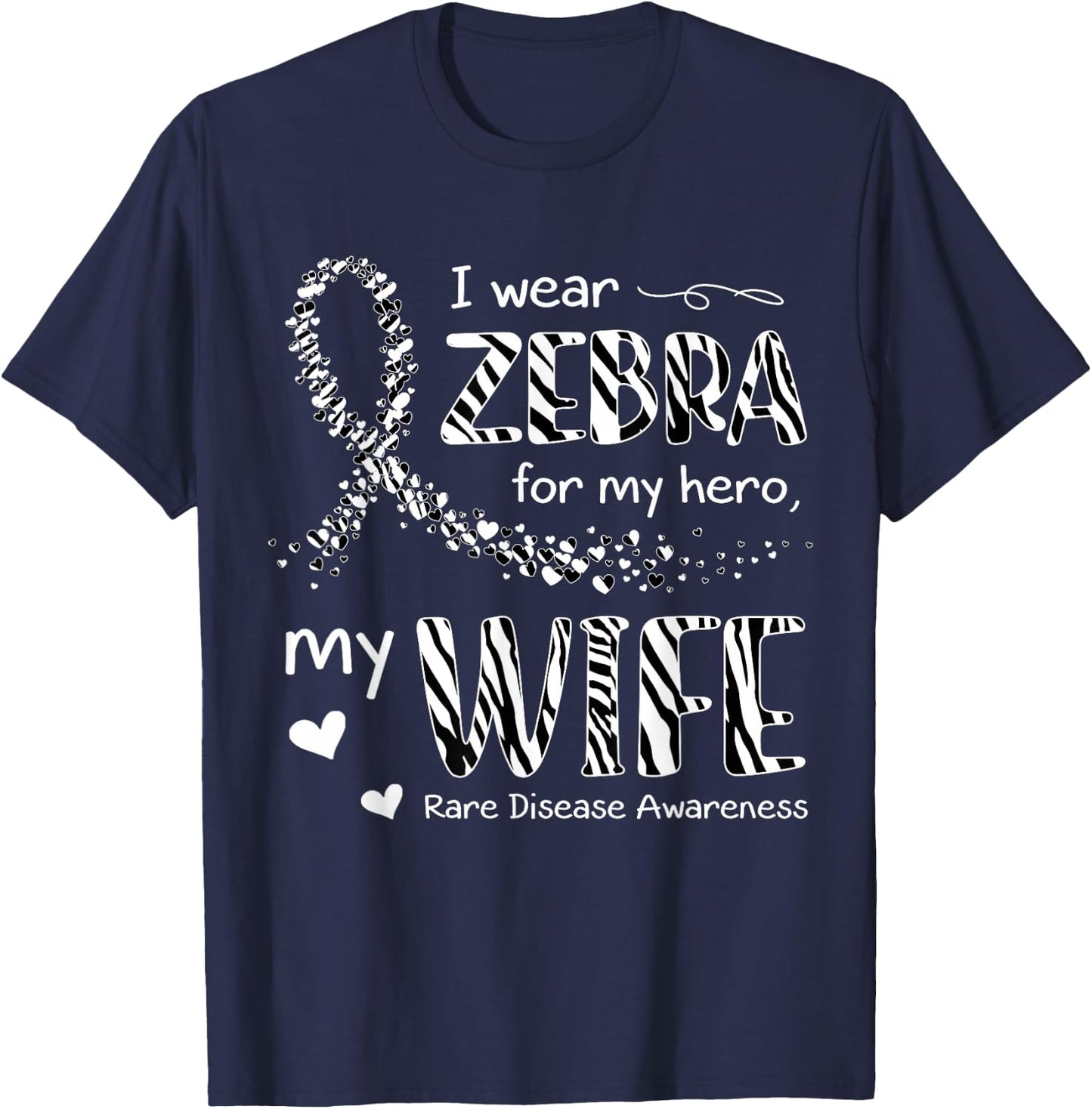I Wear Zebra For Wife Rare Disease Awareness T-Shirt - T-Shirt | Navy