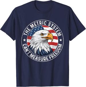 The Metric System Can't Measure Freedom 4th Of July Eagle T-Shirt - T-Shirt | Navy