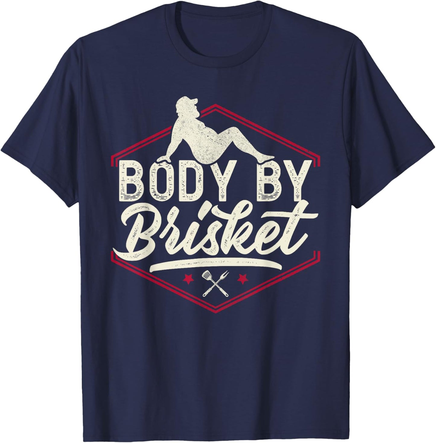 Body By Brisket Shirt Funny Steak Lover Grilling BBQ Chef T-Shirt - T-Shirt | Navy