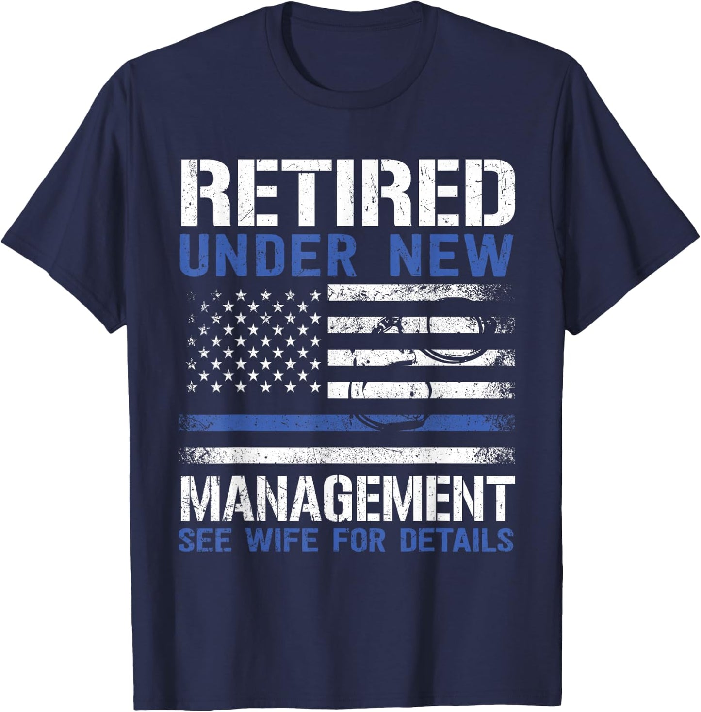 Law Enforcement Retirement Police Retirement Humorous Retired Police Officer Law Enforcement Retirement T-Shirt - T-Shirt | Navy