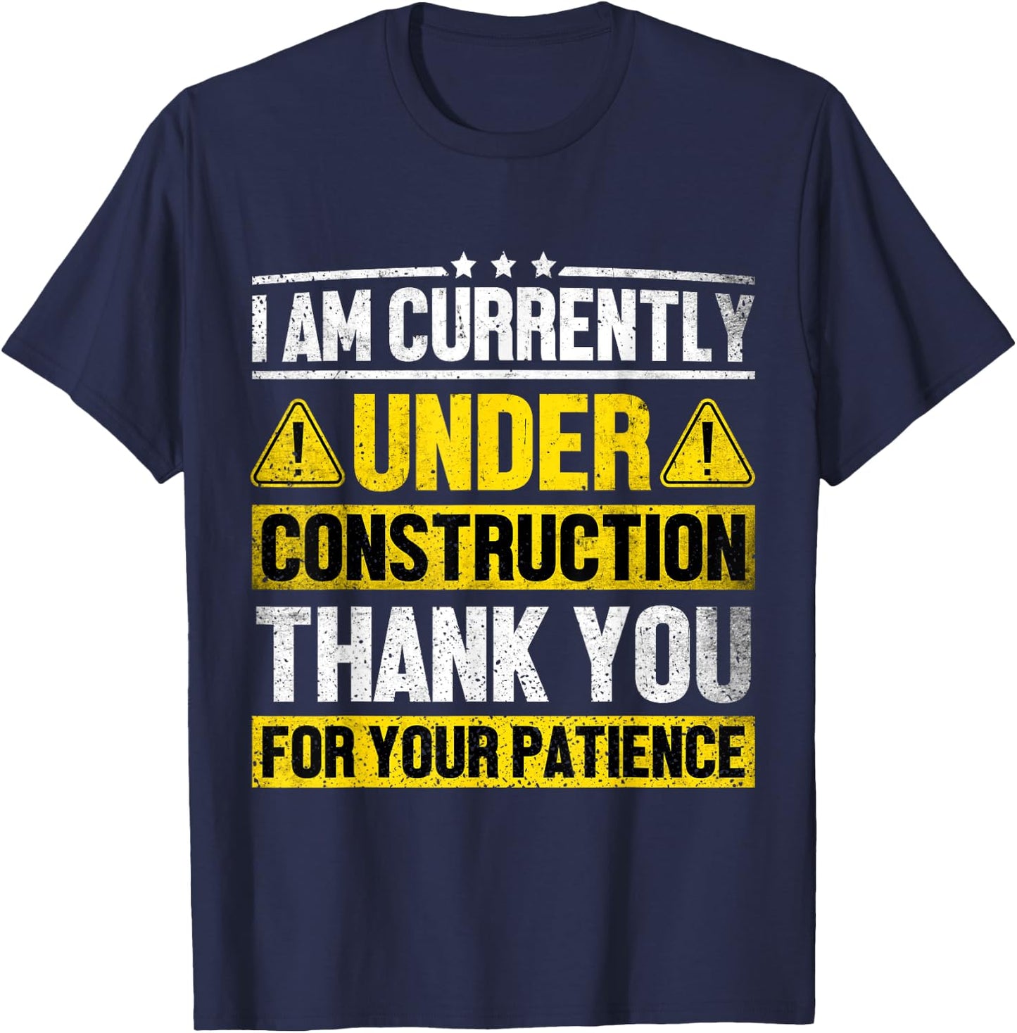 I Am Currently Under Construction Fitness Gym Workout T-Shirt - T-Shirt | Navy